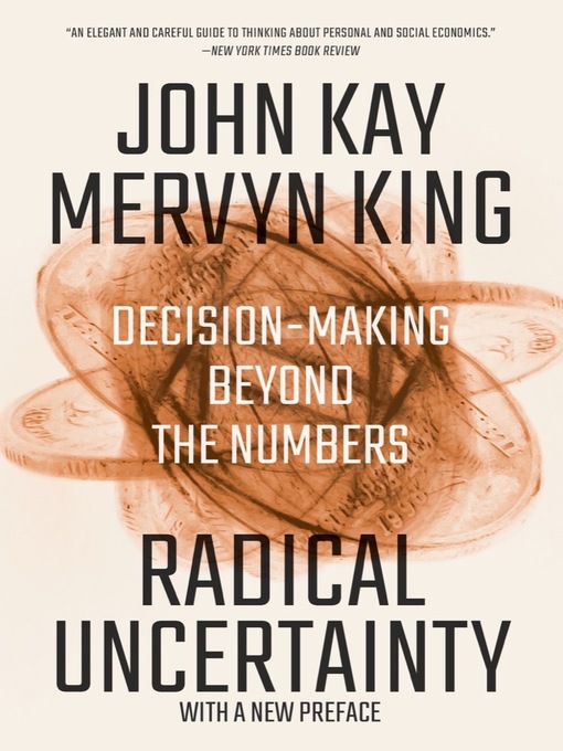 Title details for Radical Uncertainty by John Kay - Available